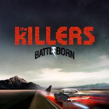 THE KILLERS - Bottle Born