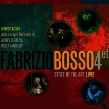 FABRIZIO BOSSO QUARTET - State of The Art Of Live