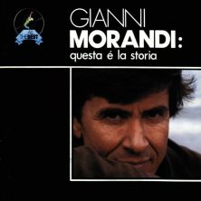 GIANNI MORANDI - Questa E' La Storia