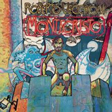 ROBERTO VECCHIONI - Montecristo (40° Anniversarario)
