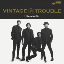 VINTAGE TROUBLE - 1 Hopeful Road